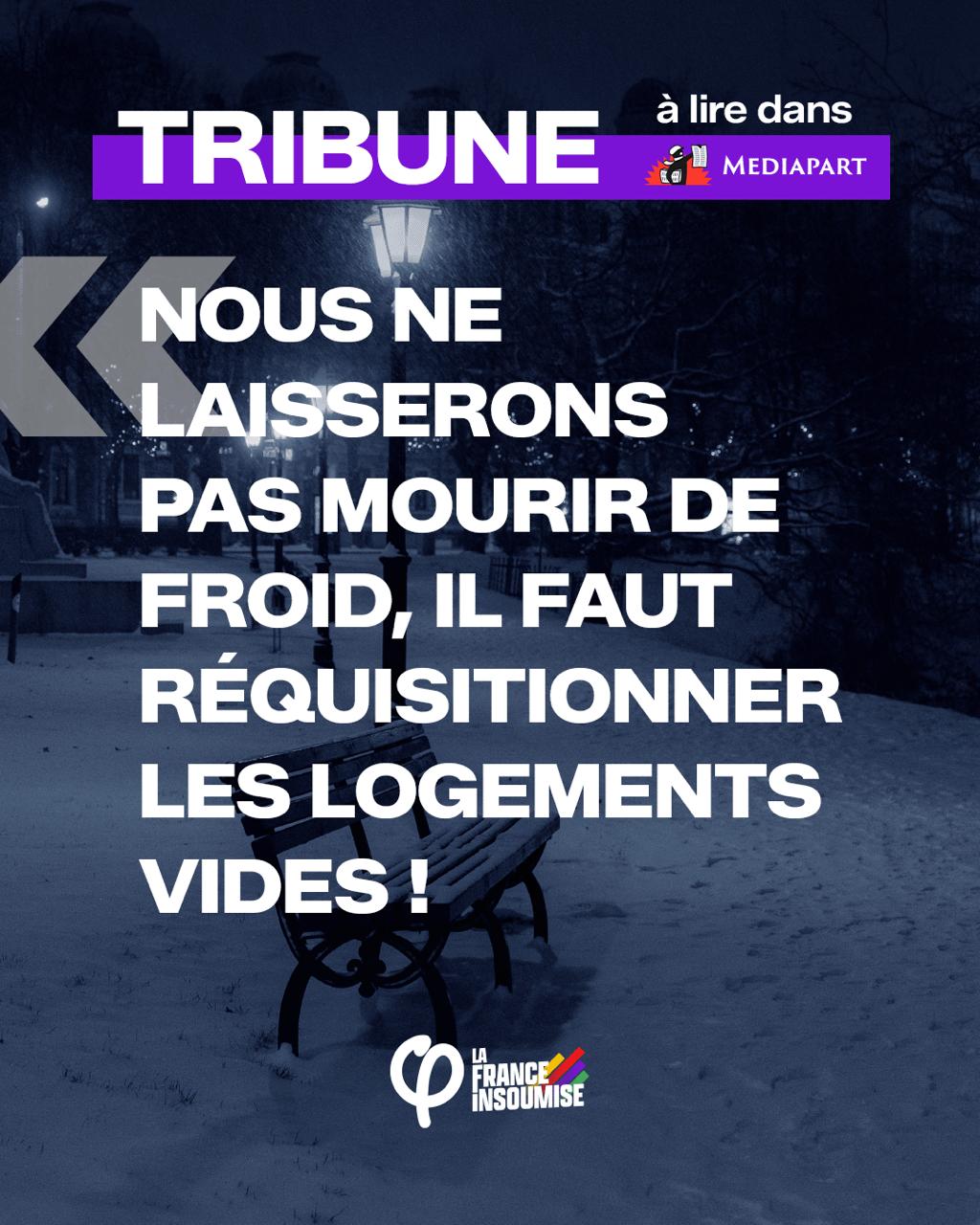 Tribune parue dans Médiapart : Nous ne laisserons pas mourir de froid, il faut réquisitionner les logements vides